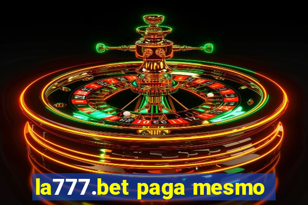 la777.bet paga mesmo